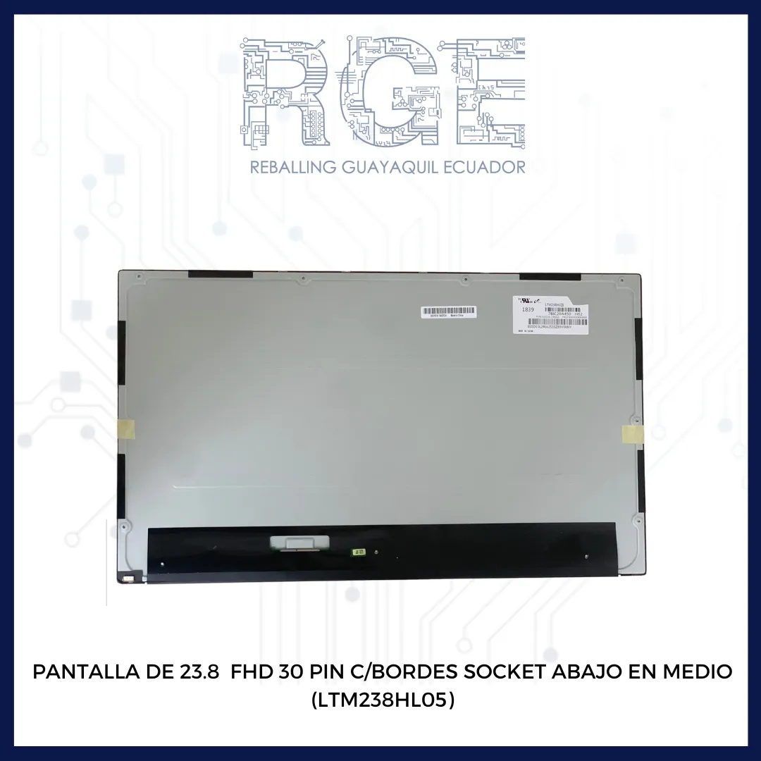PANTALLA DE  23.8" FHD 30 PIN CON BORDE SOCKET ABAJO EN MEDIO (LTM238HL05)