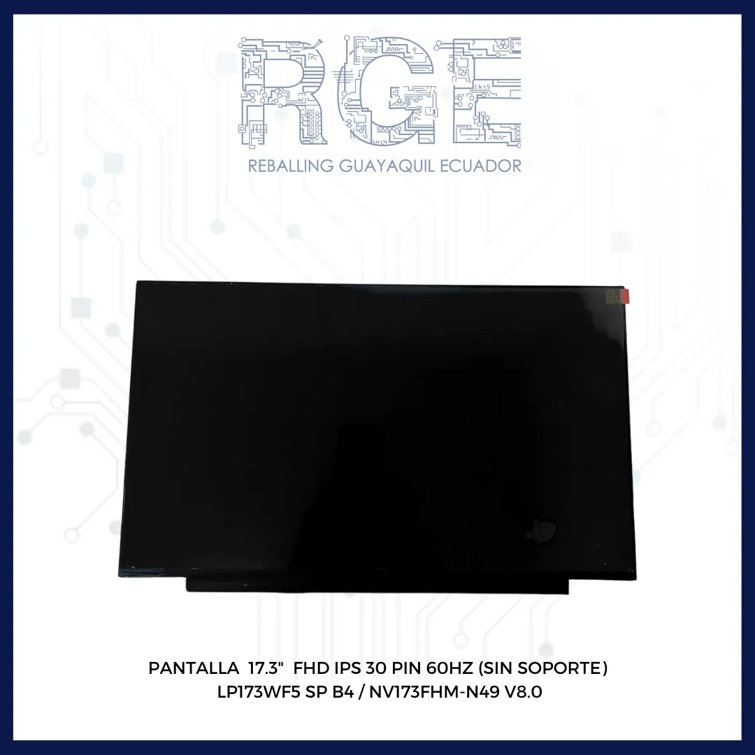 PANTALLA 17.3 FHD IPS 30 PIN 60HZ (SIN SOPORTE ) LP173WF5 SP B4 NV173FHM-N49 V8.0
