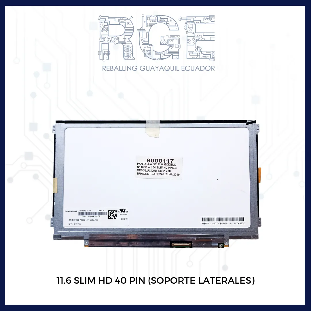 PANTALLA 11.6 SLIM HD 40 PIN N116B6-L04 (SOPORTE LATERALES)