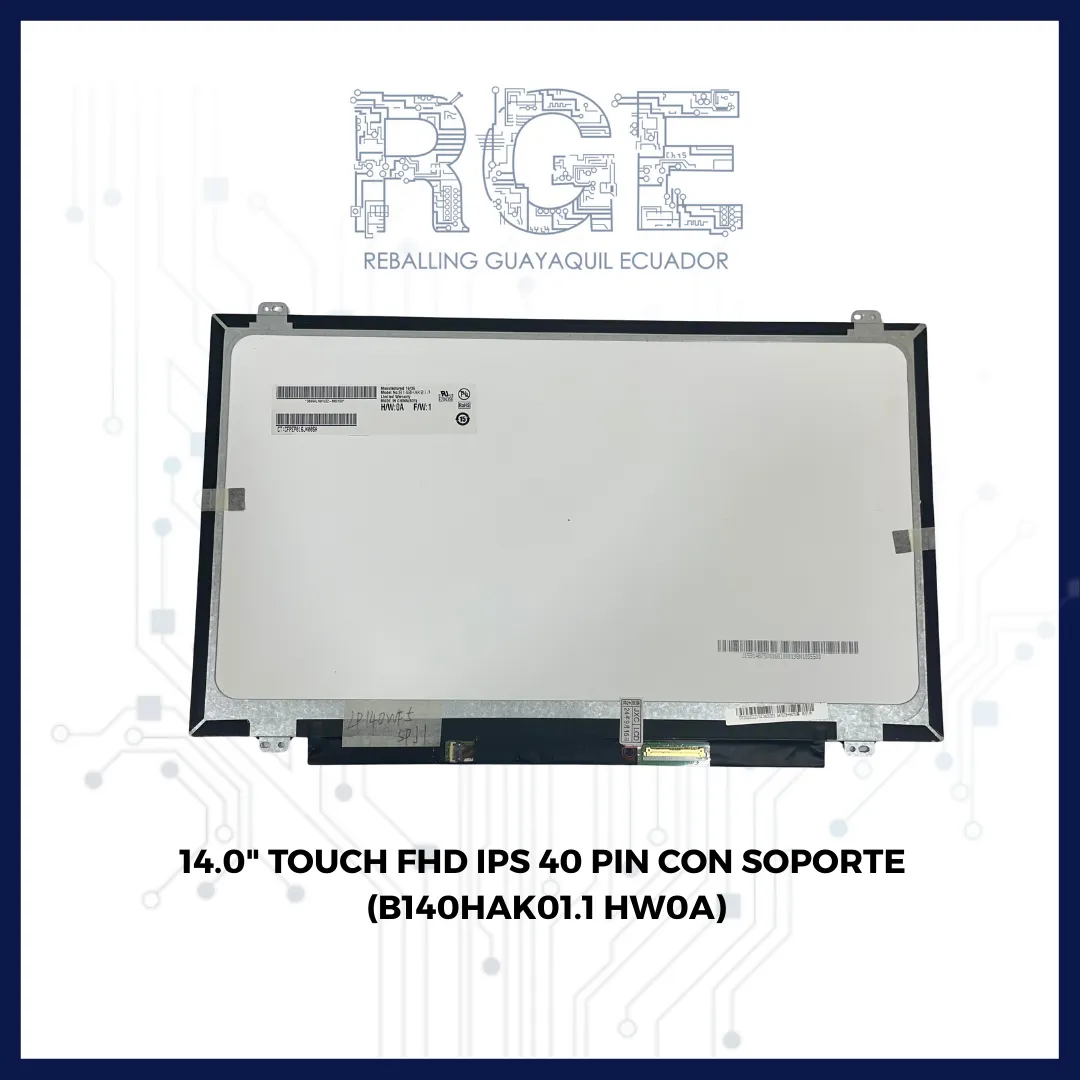 PANTALLA 14.O TOUCH FHD IPS 40 PIN CON SOPORTE (B140HAK01.1 HW0A)
