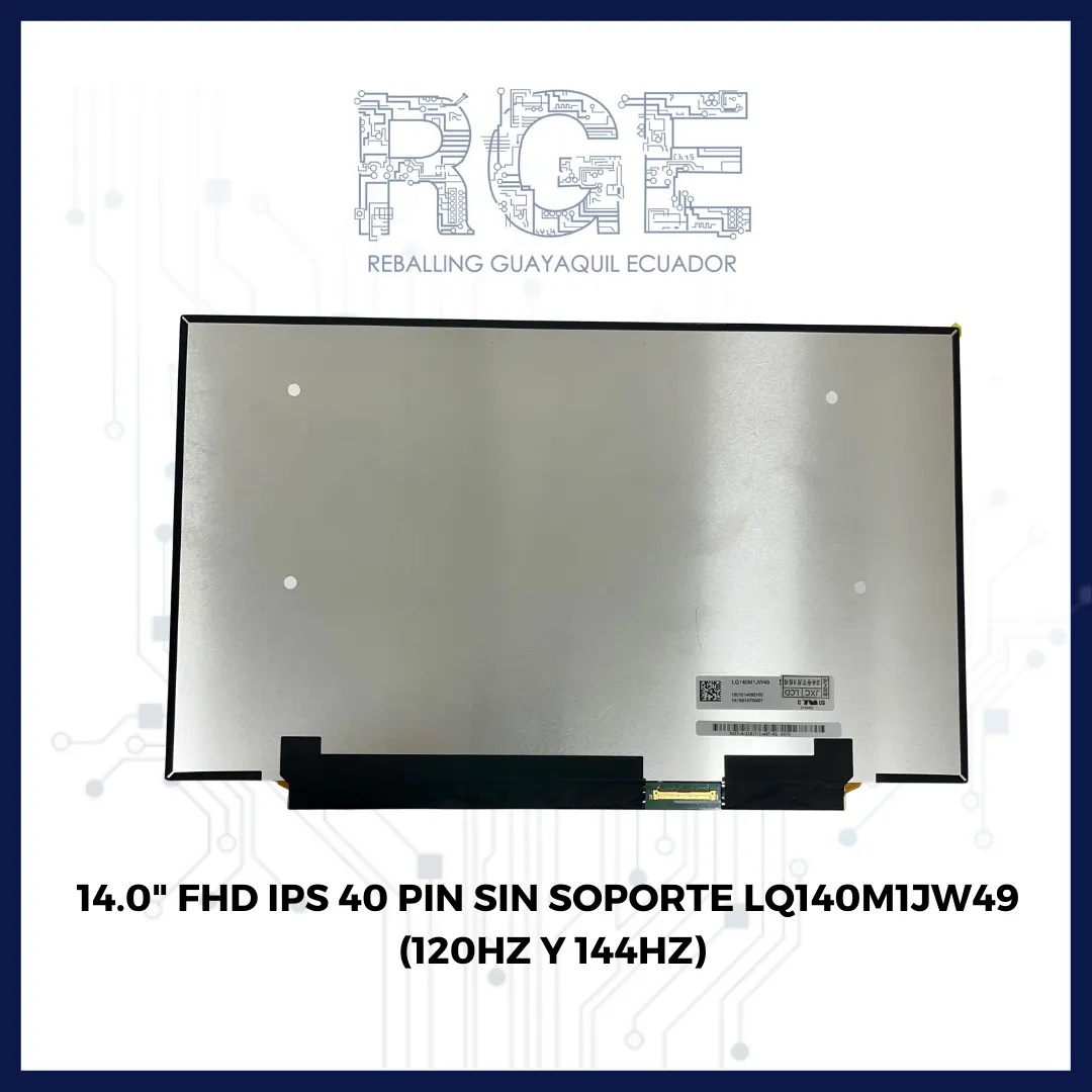 PANTALLA 14.0 FHD IPS 40 PIN SIN SOPORTE LQ140M1JW49 (120HZ Y 144HZ)
