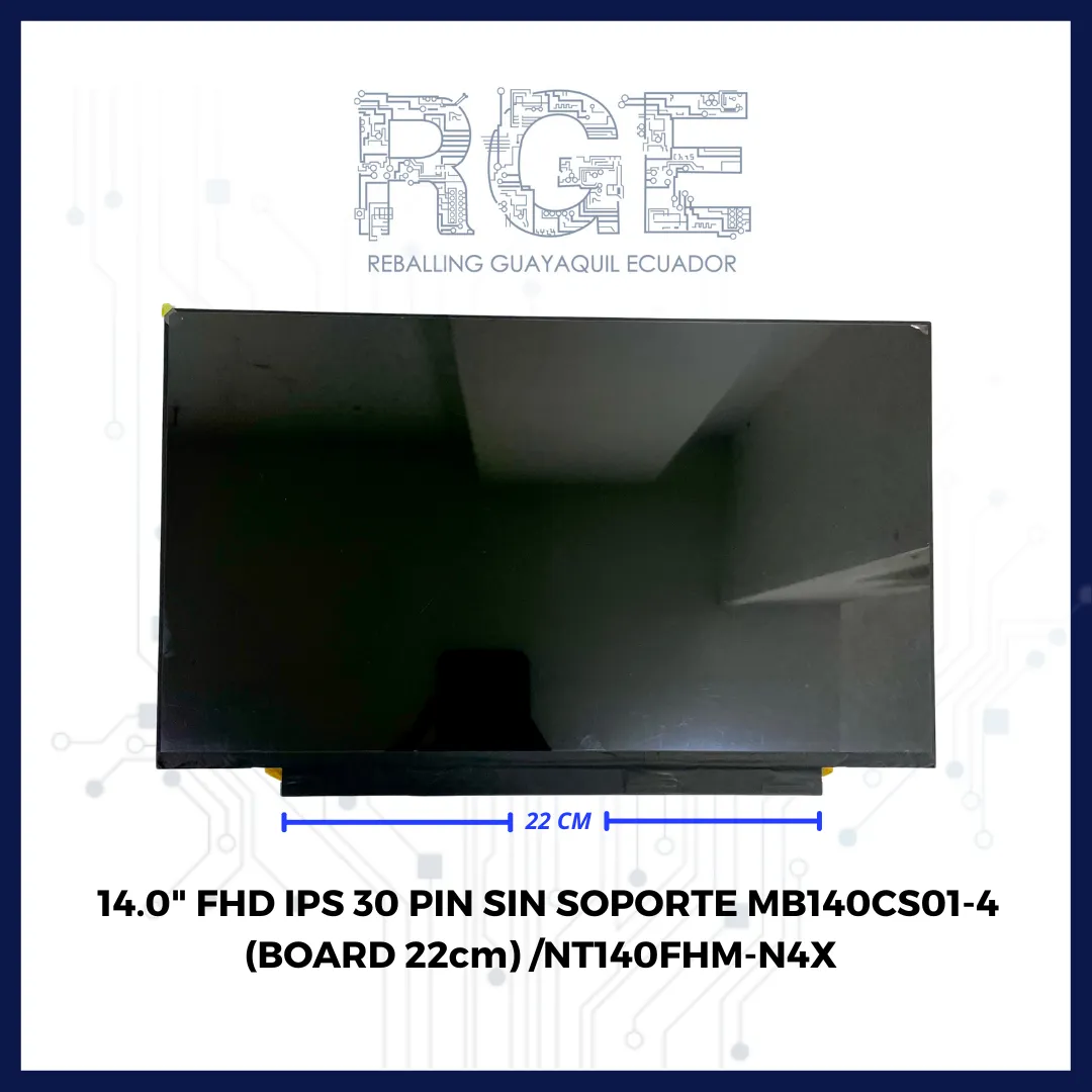 PANTALLA 14.0 FHD IPS 30 PIN SIN SOPORTE MB140CS01-4 (BOARD 22cm)/NT140FHM-N4X