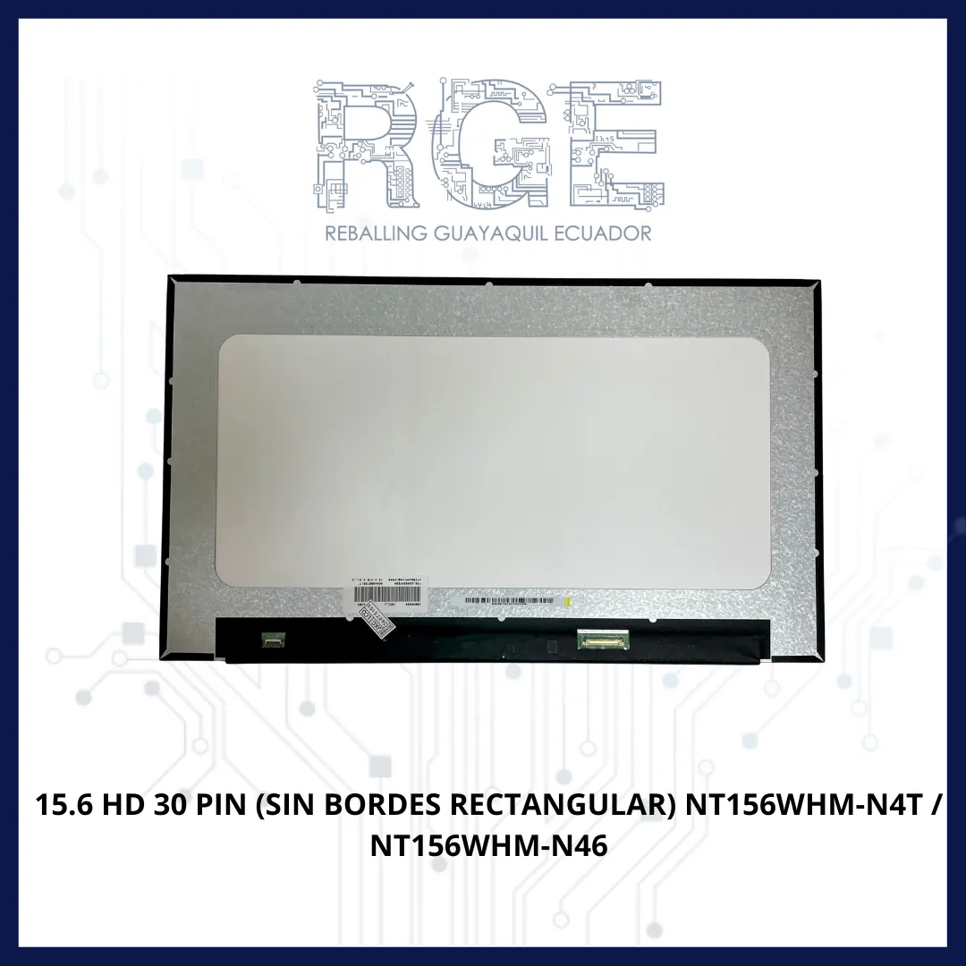 PANTALLA 15.6 HD 30 PIN SIN BORDES RECTANGULAR NT156WHM-N4T / NT156WHM-N46
