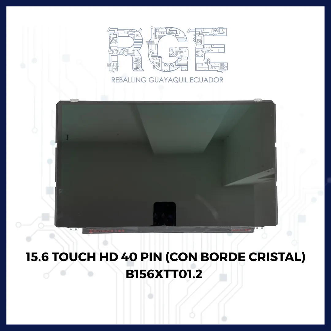 PANTALLA 15.6 TOUCH HD 40 PIN (CON BORDE CRISTAL) B156XTT01.2