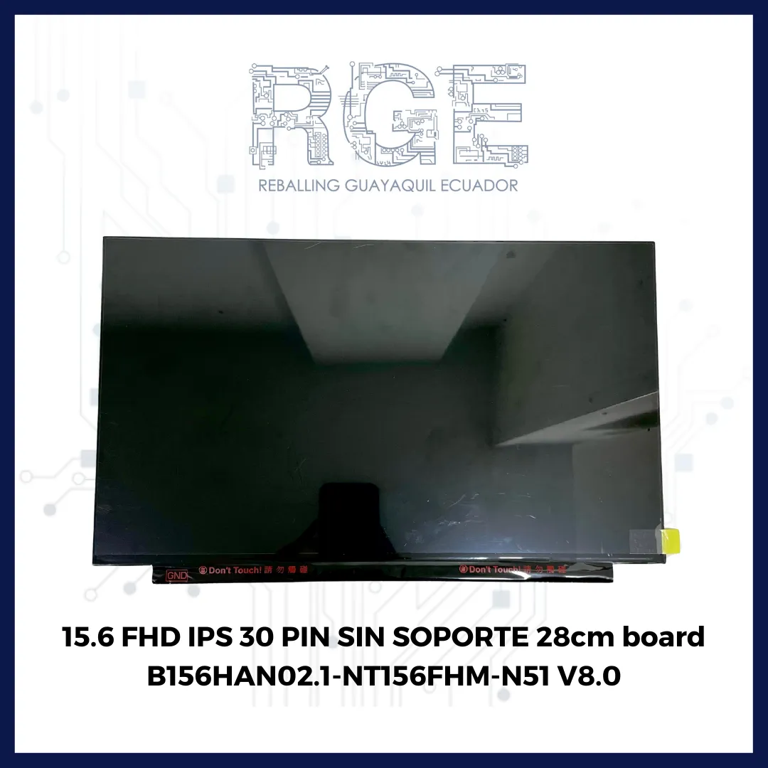 PANTALLA DE 15.6 DE FHD IPS 30 PIN SIN SOPORTE 28cm board B156HAN02.1-NT156FHM-N51 V8.0